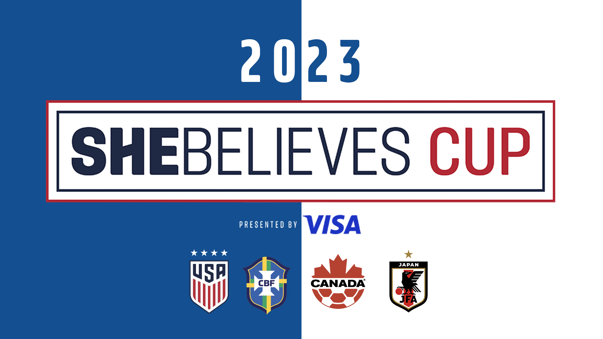 2023 SheBelieves Cup, Presented By Visa, Will Feature The USA Hosting FIFA Womens World Cup Participants Brazil, Canada And Japan