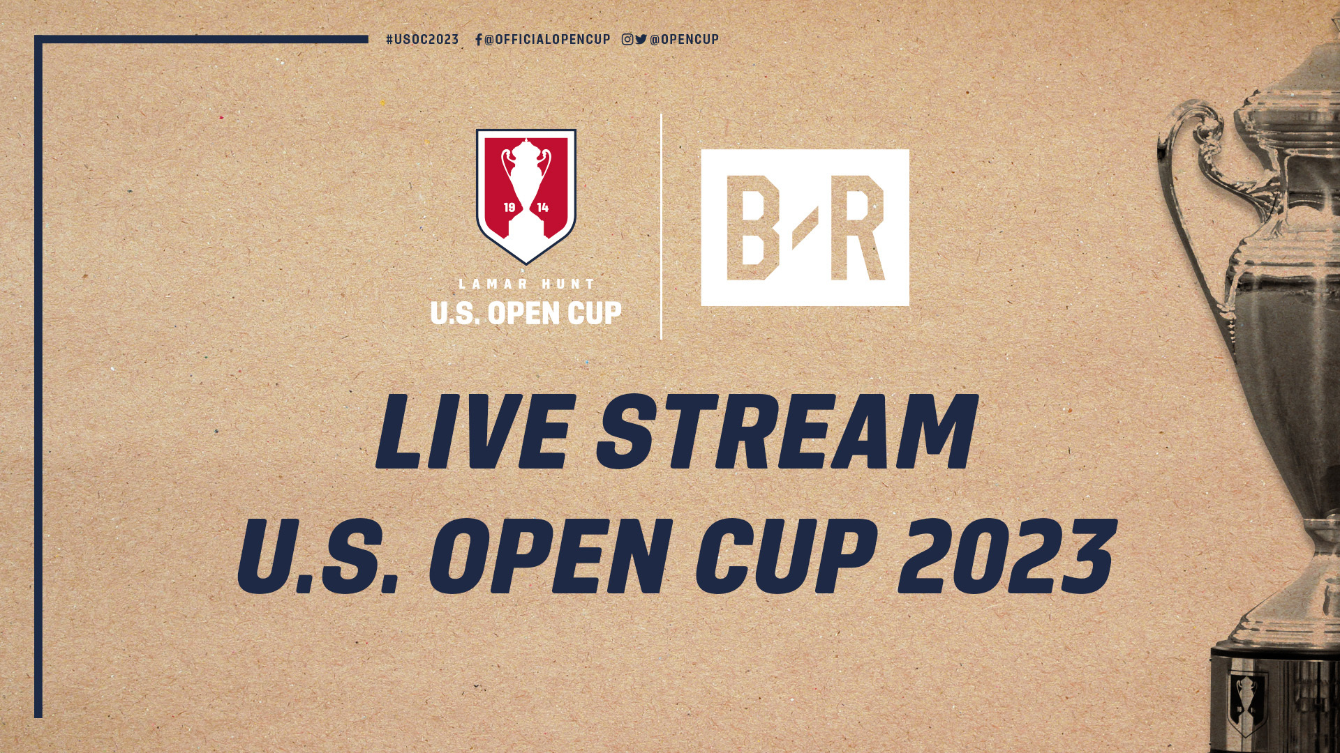2023 Lamar Hunt US Open Cup Opening Rounds to Stream on Bleacher Report App and B/R Football YouTube Channel